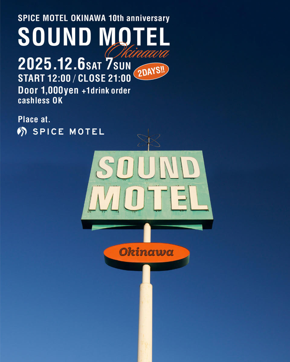 SPICE MOTEL OKINAWA 10th anniversary